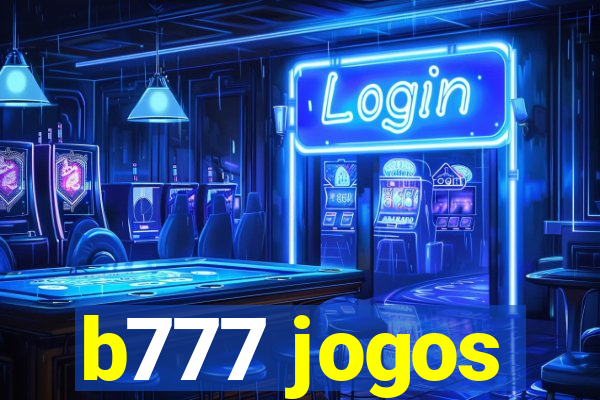 b777 jogos